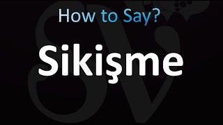 How to Pronounce Sikisme