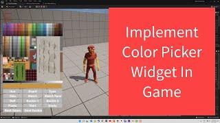 UE5 - Multiple Material Single Character Mesh - 3 - Implement Color Picker Widget - Synty Assets