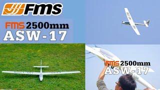 FMS 2500MM (98.4 inch) ASW 17 Electric Power Glider (Features, Assembly, Test Flight)