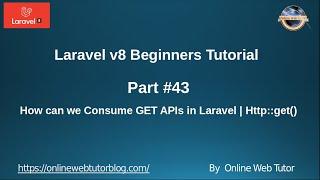 Learn Laravel 8 Beginners Tutorial #43 How can Consume GET REST APIs | Http Client | Http::get()