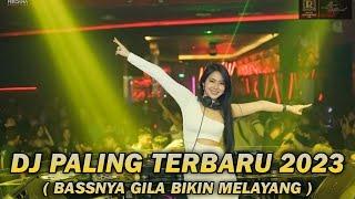 DJ PALING TERBARU 2023 [ FULL BASS GILA BIKIN MELAYANG ]