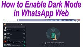 How to Enable Dark Mode in WhatsApp Web