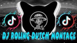 DJ ROLING DUTCH MONTAGE || FULL DROP SLOWED REVERB 2024 NEW