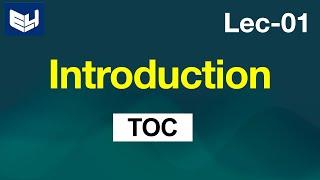 TOC introduction | TOC | Lec-01 | Bhanu Priya