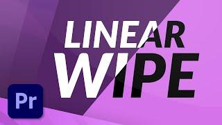 Linear Wipe Transition in Premiere Pro - TUTORIAL