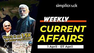 BEST 50 WEEKLY CURRENT AFFAIRS(01 April - 07 April) I For SSC and Railway Exams 2024 I Simplicrack