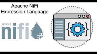 Chapter 11 - Introduction to NiFi Expression Language