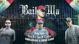 Pretty Smilee, 2mileros - BAILA MA (Audio oficial)