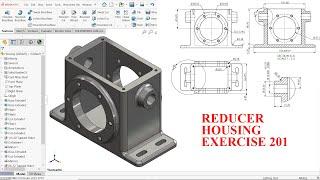 Solidworks Tutorial Exercise 201-Reducer Housing