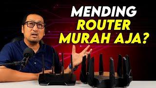 Buat Apa Beli Router Mahal?