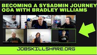 Bradley Williams Transition to Systems Administration (Episode 3)