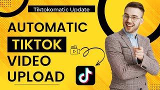 Automatically Upload Videos from WordPress to TikTok: New Update for Tiktokomatic
