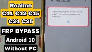 Realme C11 C12 C15 C21 C25 FRP BYPASS Without PC Without Any Apps Without FRP Code Android 10