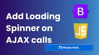 Add Loading Spinner on AJAX calls | Login Page Submit Spinner | Add spinner using HTML CSS