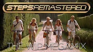 Steps - The W.I.P. Megamix (Remastered HD) #StepsRemastered