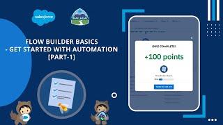 Get Started with Automation [Part1] | Flow Builder Basics #Salesforce #Trailhead