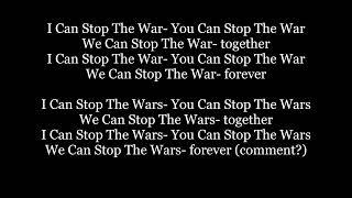 I CAN STOP THE WAR YOU WILL TOGETHER FOREVER Lyrics Words text trending sing along song music