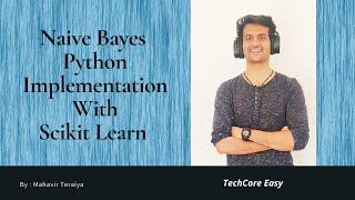 Naive Bayes Python Implementation | Naive Bayes | Scikit Learn | Practical Example | Classification