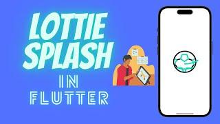 Flutter Animated Splash Screen With Lottie | Flutter Tutorial