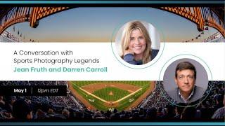 A Conversation with Sports Photography Legends Jean Fruth and Darren Carroll