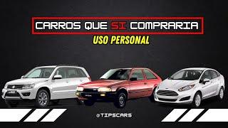 10 Carros que YO COMPRARIA para uso Personal