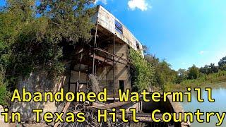 PORTAL in Time: Abandoned 1800’s Watermill in Texas Hill Country