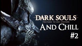 Dark Souls and Chill with MrSketchead Episode 2!