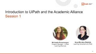 Introduction to UiPath and the Academic Alliance