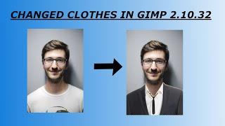 Gimp Tutorial: How To Change Clothes, Wear Jacket In Gimp 2.10.32