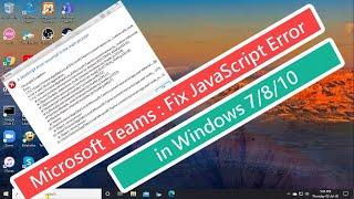 Microsoft Teams : Fix JavaScript Error