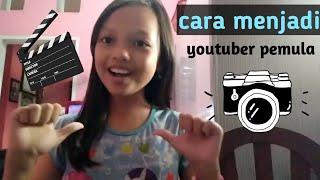 Cara menjadi youtuber pemula!! Gampang banget