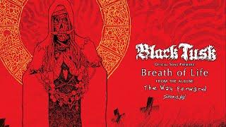 Black Tusk - "Breath of Life" (Official Music Video) 2024