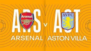 Conti Cup Semi-final 23/24 - Arsenal v Aston Villa (06.03.2024)