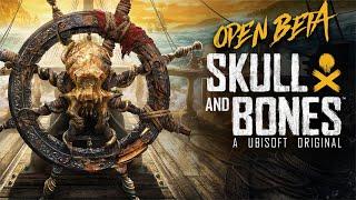 First Look at Skull and Bones Open Beta Live Gameplay!