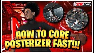 THIS IS THE FASTEST METHOD TO CORE BADGE POSTERIZER IN NBA2K23!!