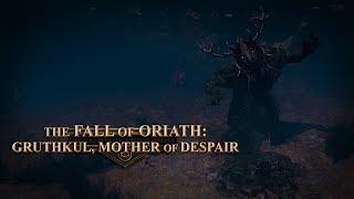 The Fall of Oriath: Gruthkul, Mother of Despair