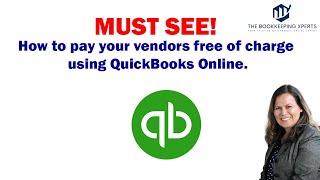 How to pay your vendors through ACH and check and pay NO fees through QuickBooks Online.