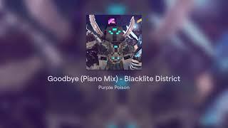 Goodbye (Piano Mix) - Blacklite District