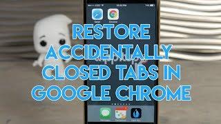 Open Recently Closed Google Chrome Tabs on iPhone