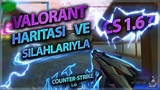 VALORANT İN CS 1.6