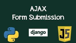 Submit Form Without Page Reload | Ajax | Ajaxify Django