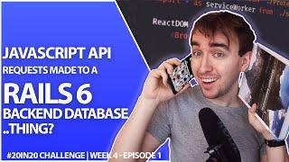 Create Your First API Using Rails 6 And Serve It To A Javascript API User | Week 4 Part 1 - 20in20