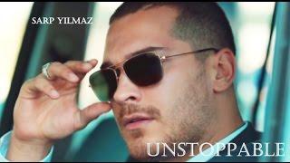 Sarp Yilmaz | Unstoppable  [İçerde]