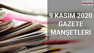 GünBaşlıyor’da Serap Belet’in sunumuyla 9 Kasım 2020 Günün Gazete Manşetleri