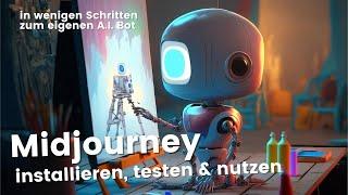 Midjourney AI Tutorial: installieren, einrichten und nutzen (deutsch)