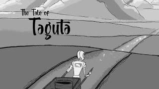 The Tale of Taguta - Animatic