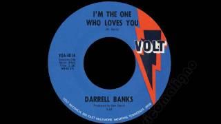 Darrell Banks - I'm The One Who Loves You