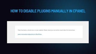 There has been a critical error on your website | Disable plugins from cPanel | W3 Total Cache Error