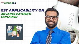 GST applicability on advance payment: Explained #gst #gstbilling