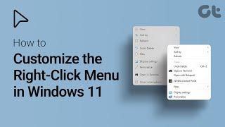 How to Customize the Right Click Menu in Windows 11